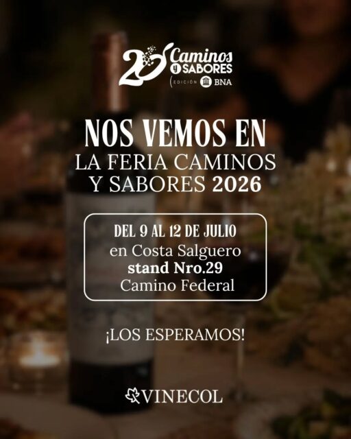 🍇 Un encuentro, muchos sabores y grandes vinos.
Del 9 al 12 de julio estaremos presentes en Caminos y Sabores 2026

📍 Costa Salguero
📌 Stand N.º 29 | Camino Federal

Acercate a conocer nuestros vinos, disfrutar una degustación y compartir un brindis con nosotros ¡Te esperamos! 🍷✨

#vinecol #caminosysabores #vinoargentino #feria #costasalguero